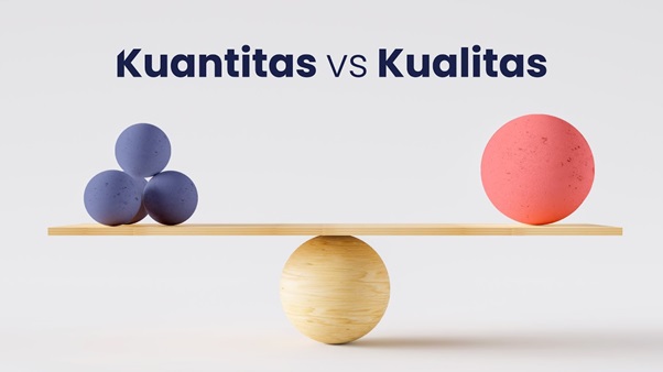 kuantitas vs kualitas